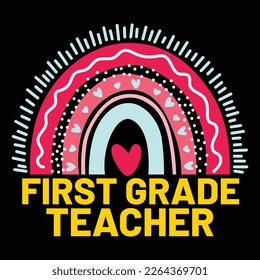 First Grade Teacher, Happy back to School Day Shirt Printvorlage, Typografie Design für Kindergarten Pre-k Pre-School, letzter und erster Schultag, 100 Tage Schulhemd