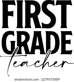 First Grade Teacher print file