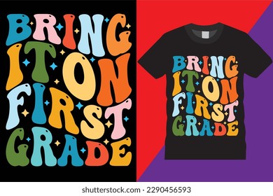 First Grade Teachers retro weby T-Shirt Design Vector Modern teachers quotes typography Trendy Cute awesome creative education 1st grade Teacher Tshirt Design For print on demand,Mug,Poster
