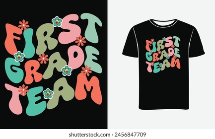 First Grade Team Typography Groovy t shirt Design . illustration for cards, posters and print. svg