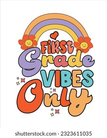 First Grade Vibes Only Retro SVG Design