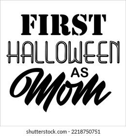 First halloween as mom typography