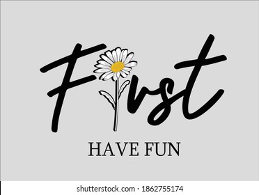 first have fun always fabulous always special butterflies and daisies positive quote flower design margarita 
mariposa
stationery,mug,t shirt,phone case fashion slogan  style spring summer sticker 