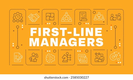 First line managers orange word concept. Foremen and section chiefs job. Bottom level supervision. Horizontal vector image. Headline text surrounded by editable outline icons
