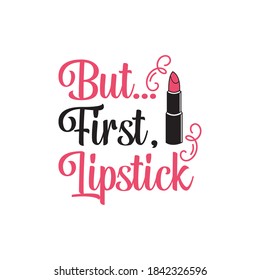 But first lipstick quote graphic design template