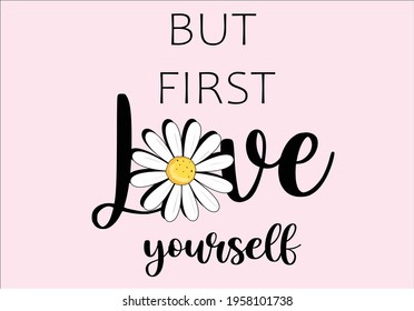 Download Love Yourself First Stock Vectors Images Vector Art Shutterstock