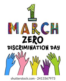 El primero de marzo. Día de la no discriminación. Afiche colorido, pancarta al estilo del arte pop. Concepto de vida plena y productiva. Movimiento global de solidaridad. Ilustración del vector aislada en un fondo blanco