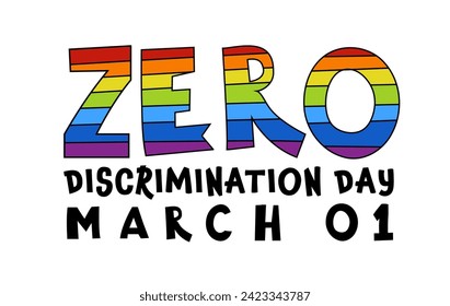 First of March. Zero discrimination day. Colorful poster, banner in pop art style. Full, productive life concept. Global movement of solidarity. Vector illustration isolated on a white background