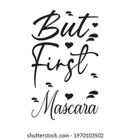 but first mascara letter quote