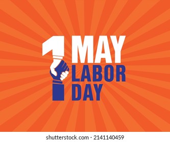 First May happy holidays. Peace, labor, may. WORLD and 1 MAY LABOR DAY