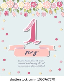 First of May text isolated on background with flowers. Template for International Labor Day, invitation, greeting card, web, postcard.
