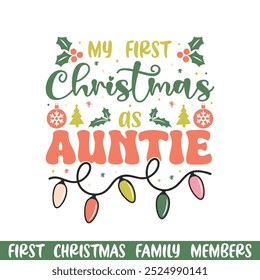  First Merry Christmas as auntie design, First Merry Christmas Family design