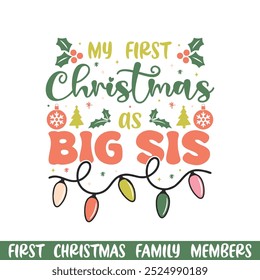  First Merry Christmas as big sis design, First Merry Christmas Family design