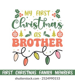  First Merry Christmas as brother design, First Merry Christmas Family design