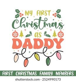  First Merry Christmas as daddy design, First Merry Christmas Family design