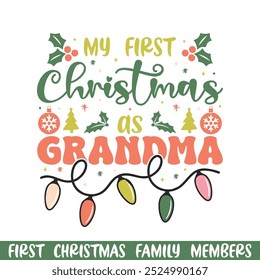  First Merry Christmas as grandma design, First Merry Christmas Family design