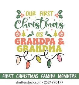  First Merry Christmas as grandpa grandma design, First Merry Christmas Family design