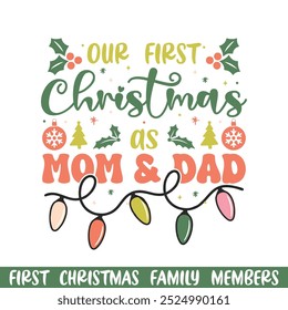  First Merry Christmas as mom design, First Merry Christmas Family design