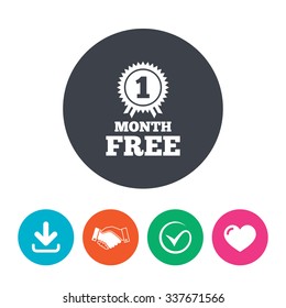 First month free medal with ribbon sign icon. Special offer symbol. Download arrow, handshake, tick and heart. Flat circle buttons.