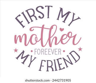 First my mother foreever my friend 2