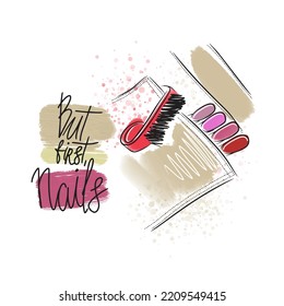 But the first nails, handwritten inscription, manicure tools, jeans pocket, fashion, stylish manicure, watercolor