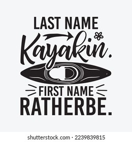 First Name Kayakin Last Name Ratherbe