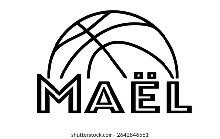 Maël – first name in sporty style with a stylized basketball sketch. Black vector graphic, ideal for banners, cards, sweatshirts, prints, Cricut, Silhouette and sublimation projects.