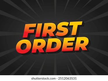 First order. Text effect design in 3D style with modern colors