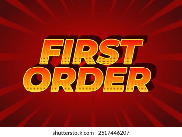First order. Text effect design in 3D style with modern colors