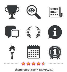 First place award cup icons. Laurel wreath sign. Torch fire flame symbol. Prize for winner. Newspaper, information and calendar icons. Investigate magnifier, chat symbol. Vector