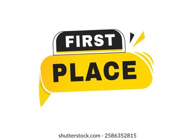 First place speech bubble, sign or tag design banner. web element vector template.