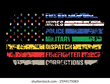 First Responder American Flag With Awareness Colors In Stars And Stripes. corrections, dispatchers, firefighters, emergency medical services, law enforcement, and military.