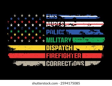 First Responder American Flag With Awareness Colors In Stars And Stripes. corrections, dispatchers, firefighters, emergency medical services, law enforcement, and military.