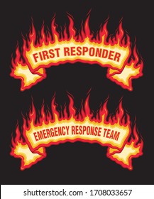 First Responder Fire Flames Banner is an illustration of an top arched flaming fire banner with first responders and emergency response team text. Great promotional image for firefighter or EMT.