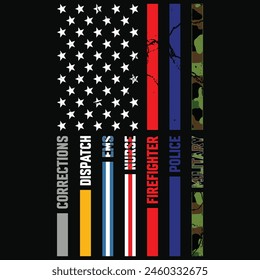 First Responders Hero Flag Nurse EMS Police Fire Military Vector T shirt Design	