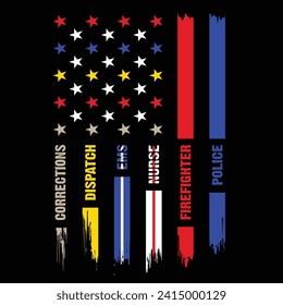 First Responders Police Firefighter Nurse Ems Dispatch Correction American Usa Flag Design For T Shirt Poster Banner Backround Print Vector Eps Illustrations.