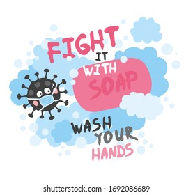 First rule of fighting with germs. Fight it with Soap. Wash your Hands. Soap sensitive virus. Funny cartoon covid-19 illustration. Sars-CoV-2 outbreak hygiene. Washroom and Bathroom Poster design.