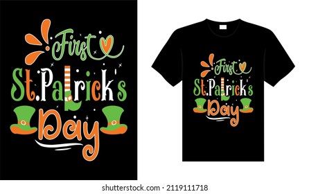 First St. Patrick's Day typography colorful lettering T-shirt design