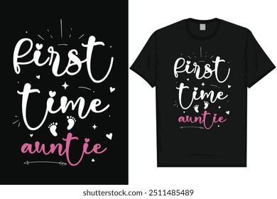 First time auntie happy mother's day typography tshirt design