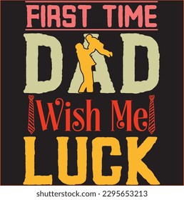 
First time dad wish me luck