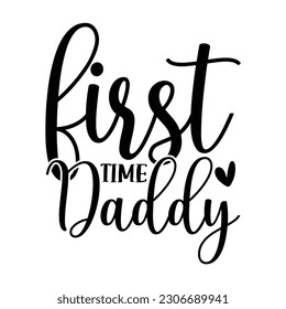 First time daddy, Father's day shirt print template, Typography design, web template, t shirt design, print, papa, daddy, uncle, Retro vintage style t shirt