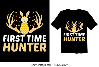 FIRST TIME HUNTER T Shirt Design