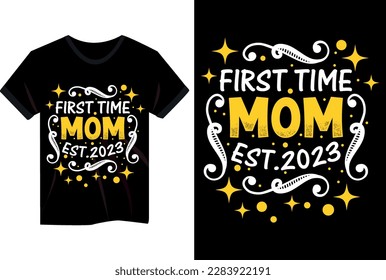 first time mom est.2023 t shirt mom 2023 t shirt mother's day 2023 t shirt