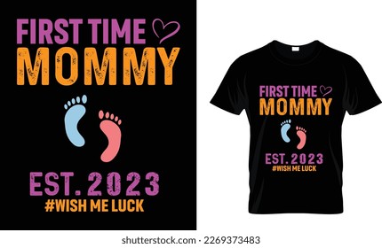 First time mommy est.2023 T-shirt design