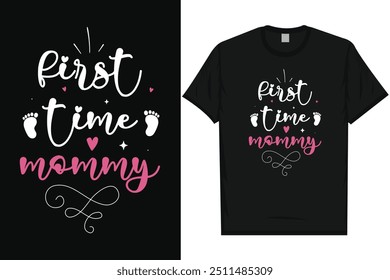 First time mommy happy mother's day typography tshirt design