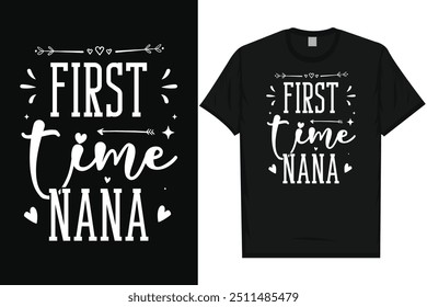 First time nana happy mother's day typography tshirt design