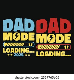 First Time New Dad Mode Loading T Shirt Design