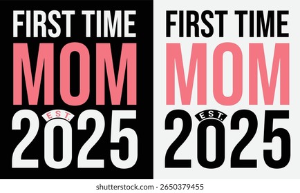 First time said mama and papa design for t shirt and other uses.