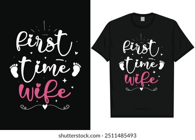 First time wife happy mother's day typography tshirt design