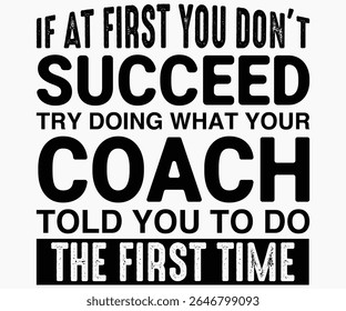 If At First You Don’t Succeed Try DoingSvg,Coach Svg,Water Bottles Svg,Basketball Gift Svg,Baseball Svg,Volleyball Svg,Season Gift Svg,Coach Gift from team Svg,Soccer Coach Svg,Cut File,Saying,T-shirt